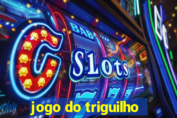 jogo do triguilho